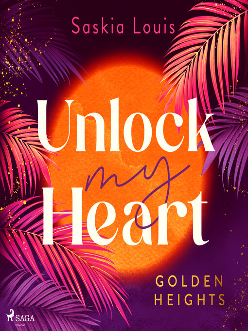 Title details for Unlock my Heart by Saskia Louis - Available